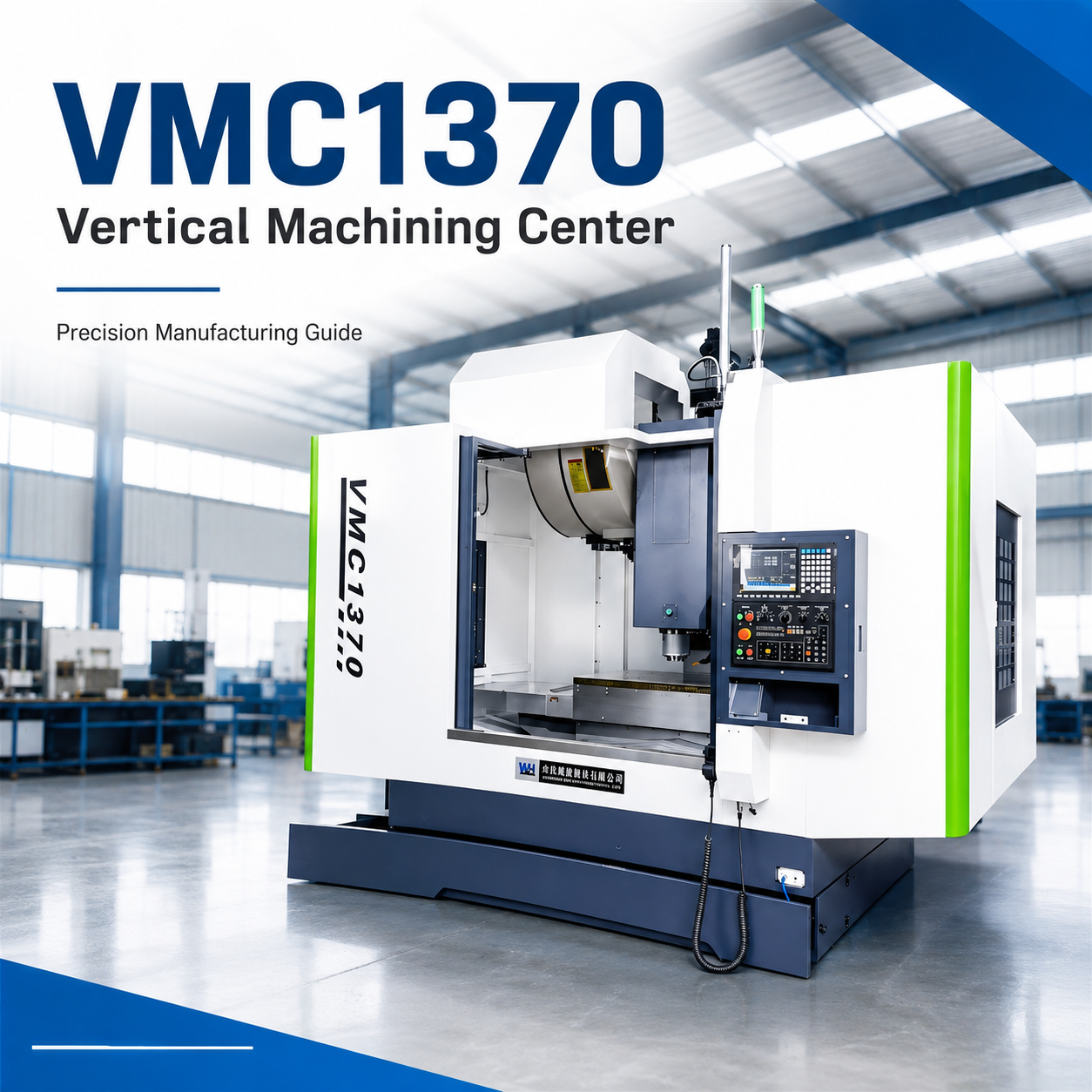 VMC1370 Vertical Machining Center: A Practical Guide for Precision Manufacturing Buyers